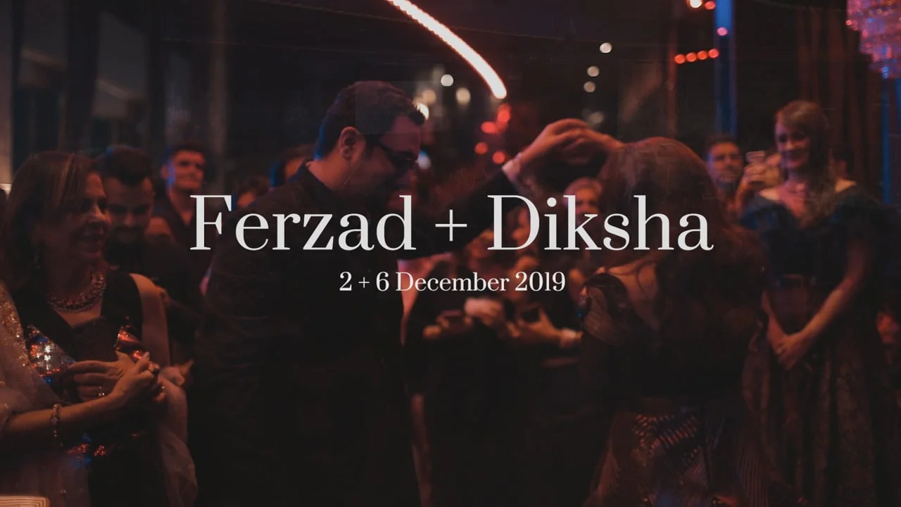 Ferzad & Diksha wedding film